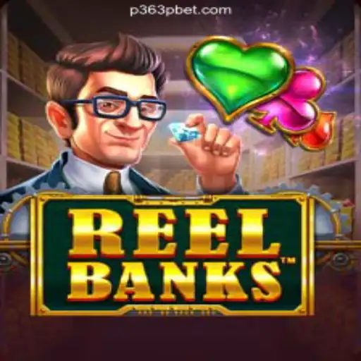 Exploring the Exciting World of ReelBanks on P363P.COM Platform-Oficial Slots Brasil